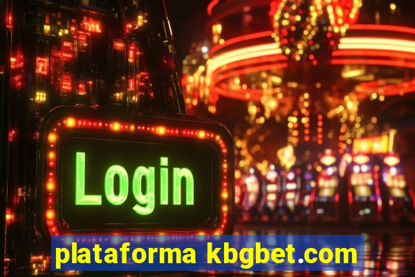 plataforma kbgbet.com